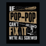 Póster Camisas del abuelo si el pop-pop no puede arreglar<br><div class="desc">Camisa del abuelo si el Pop no puede arreglarlo estamos todos jodidos</div>