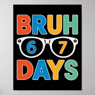 Póster Camiseta 67 Días Bruh Para Niños Chicos Divertida