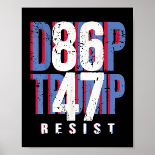 Póster Camiseta 86 47 Anti Trump Impugnar 47 Deshacerse d