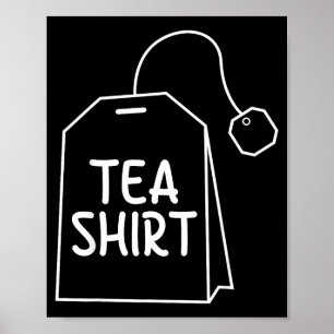 Póster Camiseta Bolsa de Té Diseño de Humor Divertido 