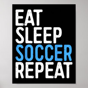 Póster Camiseta Come Sueña Fútbol Repite Hombres Mujeres