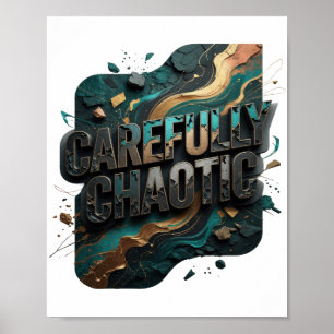 Póster Camiseta con declaración CAOTICA CUIDADOSA de oro