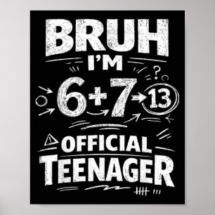 Póster camiseta cumpleaños 13 divertida meme 6 7 cumpleañ