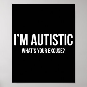 Póster Camiseta de autismo sarcástico - Soy autista, qué 