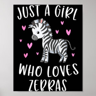 Póster Camiseta de cebra linda para niñas solo una niña q