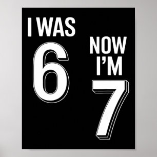 Póster Camiseta de cumpleaños de 7 años - Era 6 ahora ten