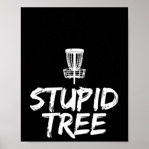Póster Camiseta de Disc Golf del Árbol Estúpido, Camiseta