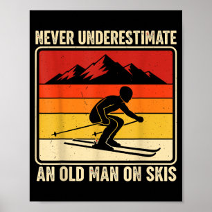 Póster Camiseta de esquí vintage no subestimes a un viejo