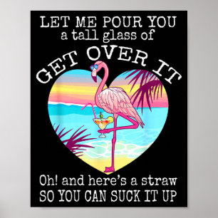 Póster Camiseta de flamenco Déjame decirte un vaso alto d