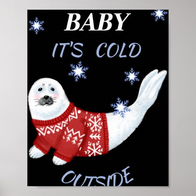 Póster Camiseta de foca de invierno afuera es frío bebé l (Frente)