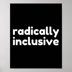 Póster Camiseta de inclusión radicalmente inclusiva