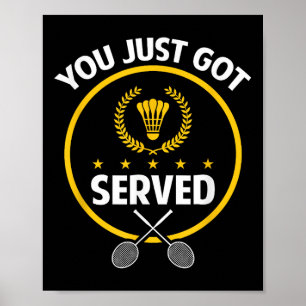 Póster Camiseta de jugador de bádminton divertida sirvió