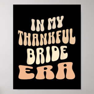 Póster Camiseta de la era de la novia agradecida, camiset