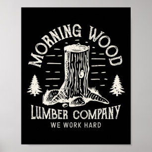 Póster Camiseta de madera por la mañana Empresa maderera