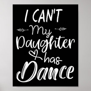 Póster Camiseta de mamá, camiseta de baile - No puedo, mi
