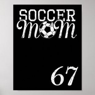 Póster Camiseta de Mamá de Fútbol Número 67 Jugador Favor