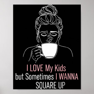 Póster Camiseta de mamá genial amo a mi hijo pero quiero