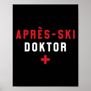 Póster Camiseta de médico de Après Ski divertida fiesta d