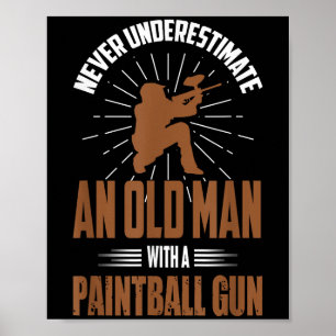 Póster Camiseta de Paintball Divertido anciano cita obra 
