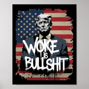 Póster Camiseta de partidario de Donald Trump Woke Is Bul