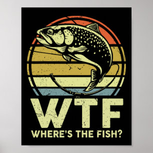 Póster Camiseta de pesca divertida para papá Hombres Wtf