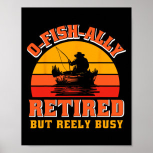 Póster Camiseta de pescador divertida O-fish-ialmente ret