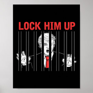Póster Camiseta de protesta anti Trump Lock Him Up