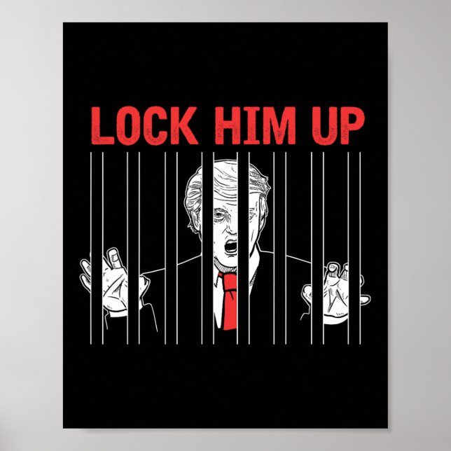 Póster Camiseta de protesta anti Trump Lock Him Up  (Frente)
