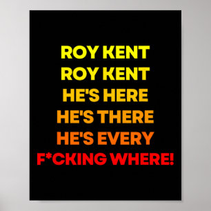 Póster Camiseta de Roy Kent, está en todas partes