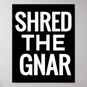 Póster Camiseta De Snowboard T - Shred The Gnar