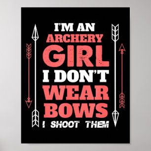 Póster Camiseta de tiro con arco No uso arcos, los dispar