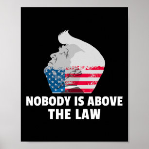 Póster Camiseta de Trump Nadie está por encima de la ley 