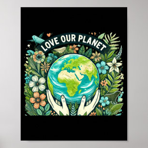 Póster Camiseta del Día de la Tierra Ama Nuestro Planeta