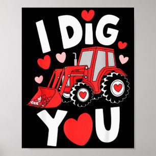 Póster Camiseta del Día de San Valentín de Tractor I Dig