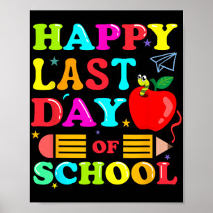 Póster Camiseta del último día de escuela para maestros