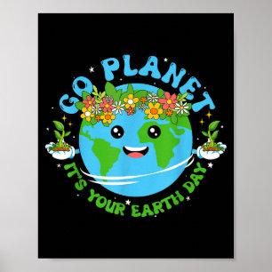 Póster Camiseta Día de la Tierra Ve Planeta Es tu Día de