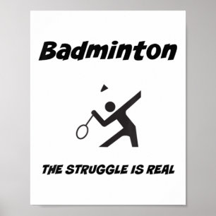 Póster Camiseta Divertida de Bádminton La Lucha Es Real_1