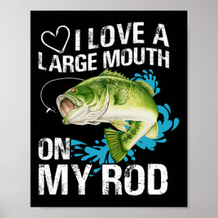 Póster Camiseta Divertida de Pesca. Me Encanta Una Boca G