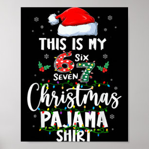 Póster Camiseta divertida de pijama de Navidad 67 Seis Si