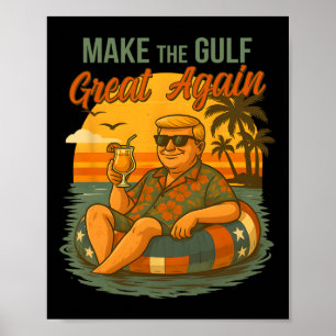 Póster Camiseta Divertida de Trump Haz que el Golfo sea G