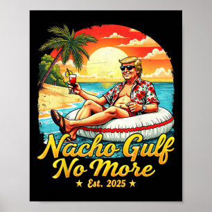 Póster Camiseta Divertida De Trump Nacho Gulf No More Tru
