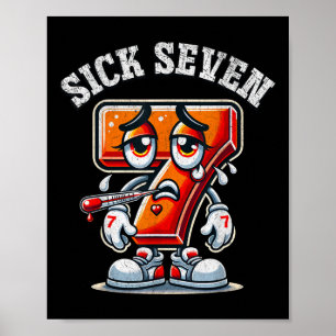Póster Camiseta divertida del meme de los siete enfermos 