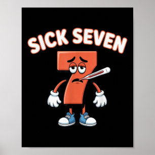 Póster Camiseta divertida del meme de los siete enfermos