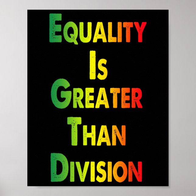 Póster Camiseta Divertida Juneteenth La Igualdad Es Mayor (Frente)
