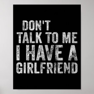 Póster Camiseta divertida no me hables, tengo novia