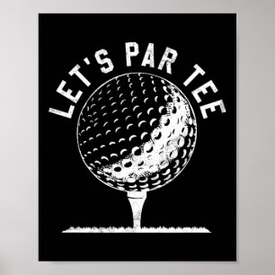 Póster Camiseta divertida para golfistas, ¡Vamos al par!
