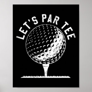 Póster Camiseta divertida para golfistas, ¡Vamos al par!