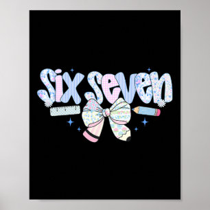 Póster Camiseta divertida para mujeres seis siete 6 7 mem