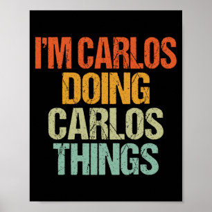 Póster Camiseta Divertida Vintage De Carlos Haciendo Cosa