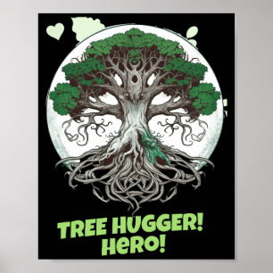 Póster Camiseta Ecológica Héroe Abraza el Árbol
